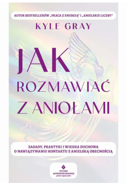 Jak rozmawiać z aniołami