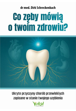 Co zęby mówią o twoim zdrowiu?