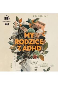 My rodzice z ADHD