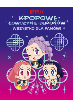 K-popowe łowczynie demonów....