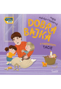Dobra bajka o najlepszym tacie