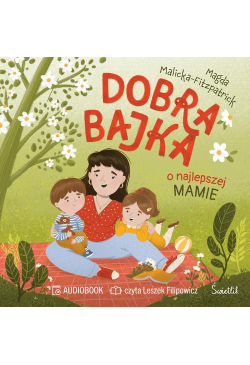 Dobra bajka o najlepszej mamie
