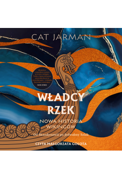 Władcy rzek. Nowa historia...