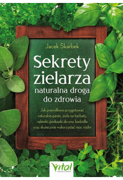 Sekrety zielarza –...