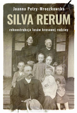 Silva rerum. Rekonstrukcja...