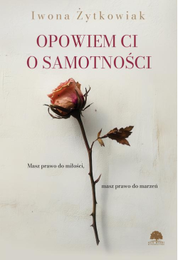 Opowiem Ci o samotności