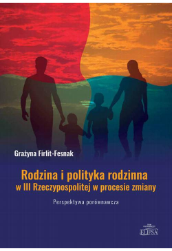 Rodzina i polityka rodzinna...