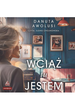 Wciąż tu jestem