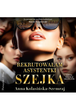Rekrutowałam asystentki szejka
