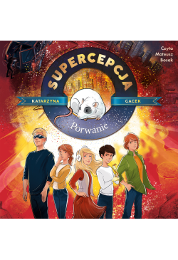 Supercepcja. Porwanie