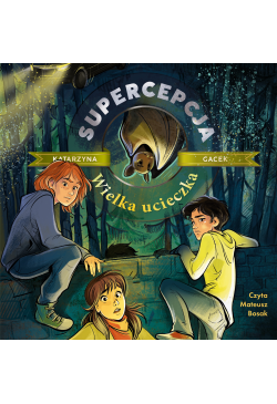 Supercepcja. Wielka ucieczka