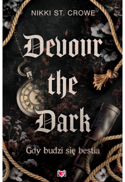 Devour the Dark. Gdy budzi...