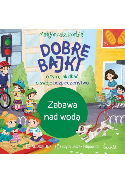 Zabawa nad wodą. Dobre...