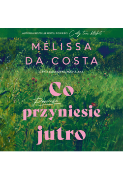 Co przyniesie jutro