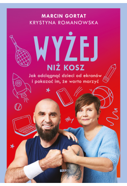 Wyżej niż kosz. Jak...