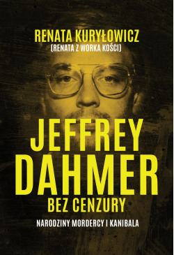 Jeffrey Dahmer bez cenzury....