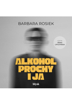 Alkohol, prochy i ja