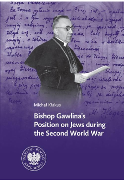 Bishop Gawlina’s Position...