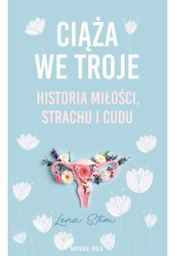 Ciąża we troje. Historia...