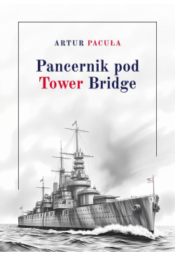 Pancernik pod Tower Bridge