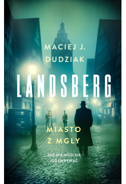 Landsberg. Miasto z mgły