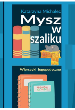 Mysz w szaliku. Wierszyki...