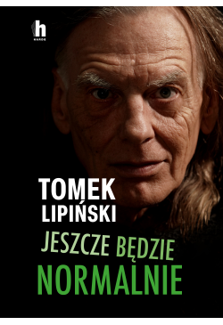 Jeszcze będzie normalnie