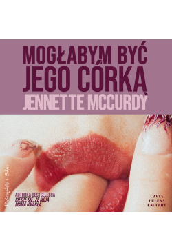 Mogłabym być jego córką