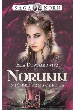 Saga Norn. Tom 3: Norunn,...