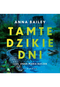 Tamte dzikie dni