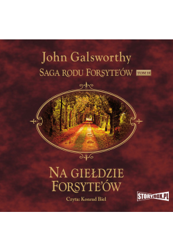 Saga rodu Forsyte'ów. Tom...