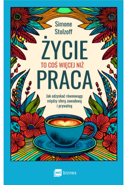 Życie to coś więcej niż...