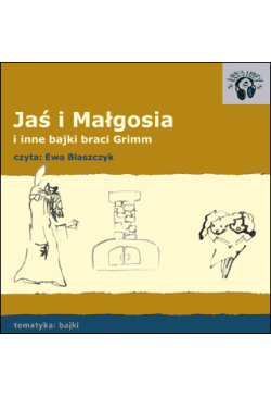 Jaś i Małgosia - i inne...