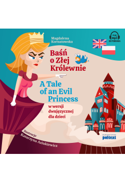 Baśń o Złej Królewnie. A...