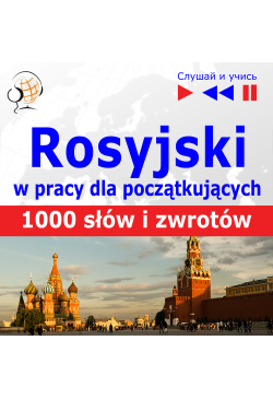 Rosyjski w pracy. 1000...