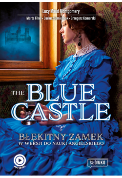 The Blue Castle Błękitny...