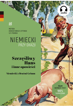 Szczęśliwy Hans i inne...