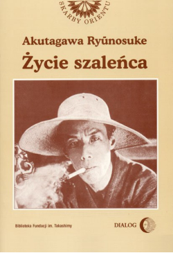 Życie szaleńca i inne...