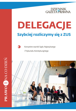 Delegacje. Szybciej...