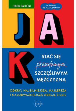 Jak stać się szczęśliwym...