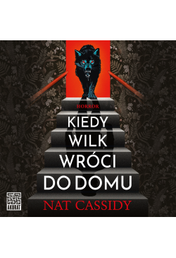 Kiedy wilk wróci do domu