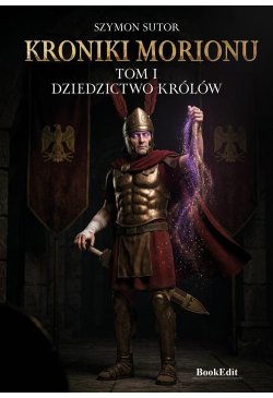 Kroniki Morionu.Dziedzictwo...