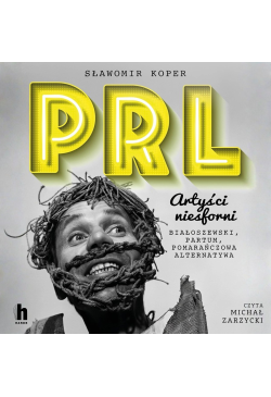 PRL Artyści niesforni