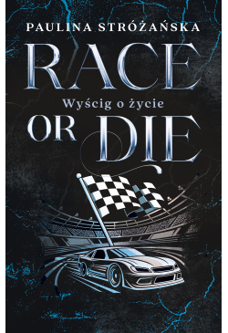 Race or Die. Wyścig o życie