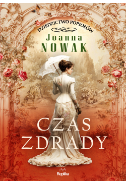 Czas zdrady. Dziedzictwo...