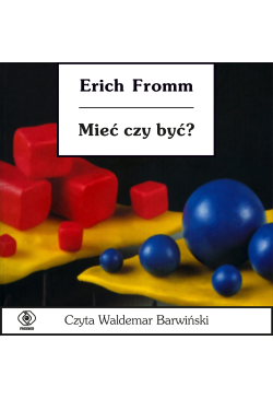 Mieć czy być ?