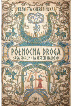 Północna droga. Saga...
