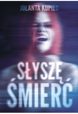 Słyszę śmierć