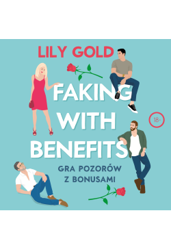 Faking with Benefits. Gra...