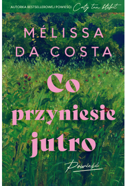 Co przyniesie jutro
